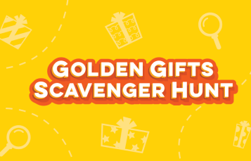 Golden Gifts Scavenger Hunt