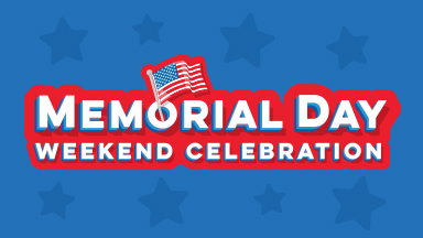 Memorial Day Weekend Celebration