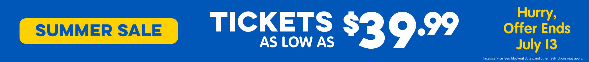 Tickets as low as $39.99