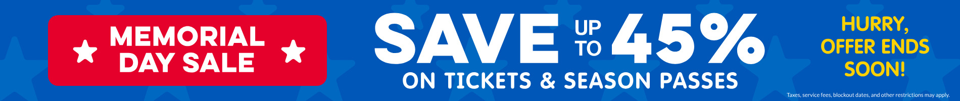Save up to 45% on Tickets & Season Passes