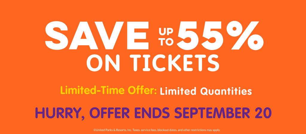 Save up to 55% on Tickets