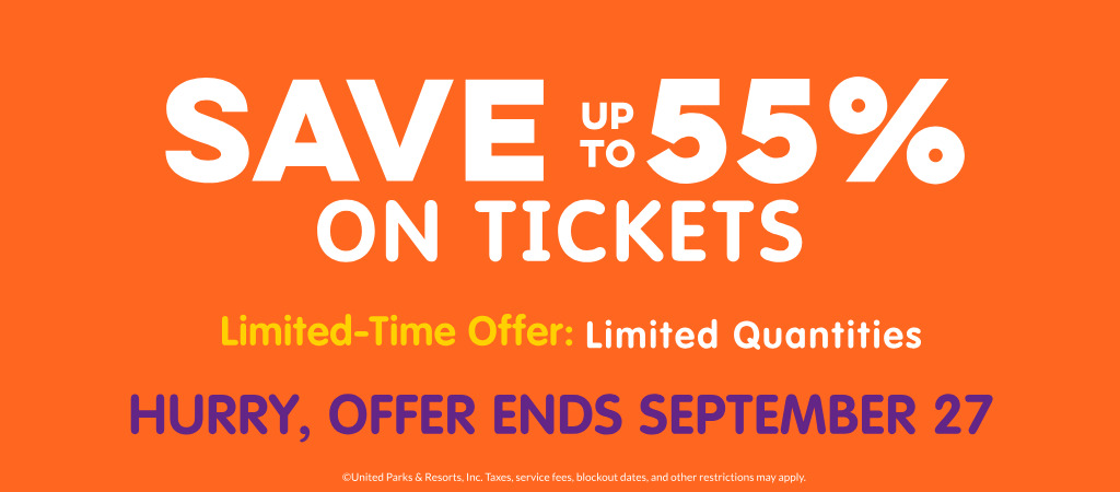 Save up to 55% on tickets