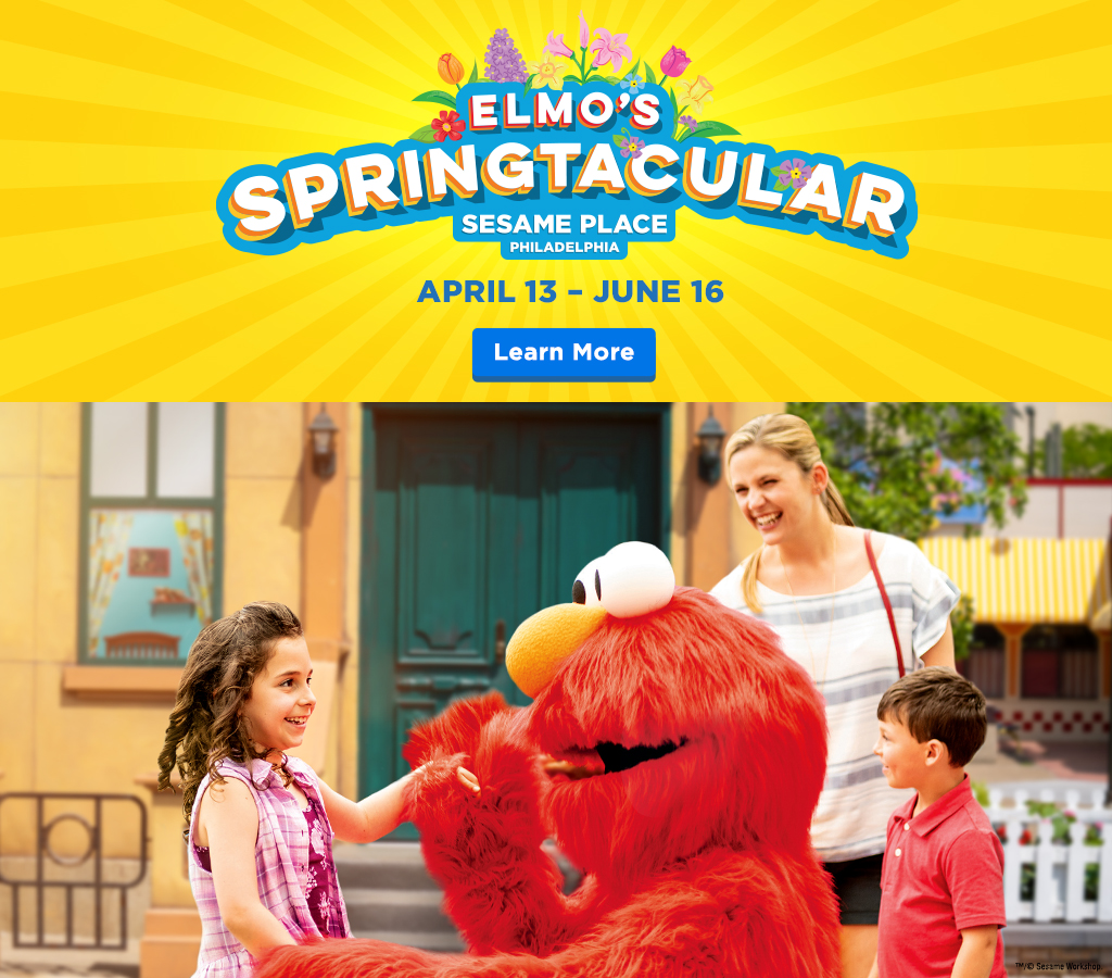 Elmo's Springtacular April 13 thru June 16