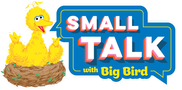 Small Talk with Big Bird logo